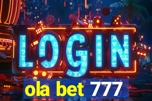ola bet 777